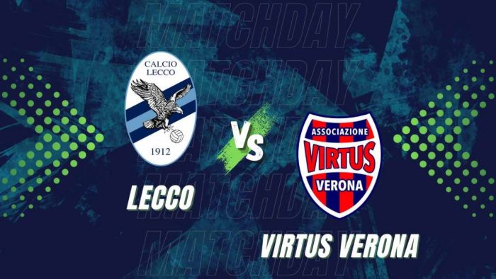 Lecco-Virtus Verona pronostico del match di Serie C